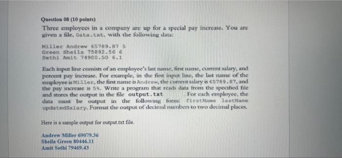 Question 08 10 Points Three Employees In A Company Are Up For A Special Pay Increase You Are Given A File Data Txt 1