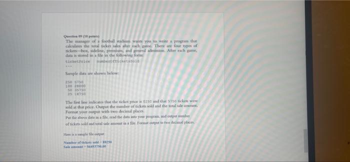 Q09 18 Poletj The Manager Of A Football Stadium Want You To Write A Program That Calculates The Total Ticket Sales Afte 1
