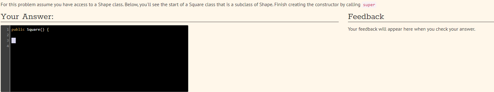 For This Problem Assume You Have Access To A Shape Class Below You Ll See The Start Of A Square Class That Is A Subcla 1