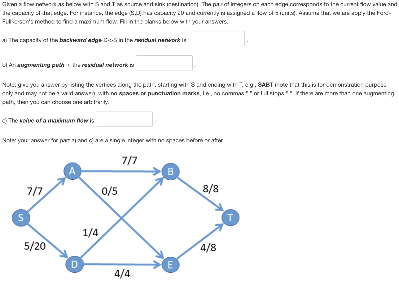 Given A Flow Network As Below With S And T As Source And Sink Destination The Pair Of Integers On Each Edge Correspon 1