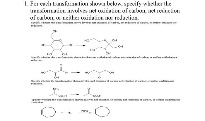 1 For Each Transformation Shown Below Specify Whether The Transformation Involves Net Oxidation Of Carbon Net Reducti 1