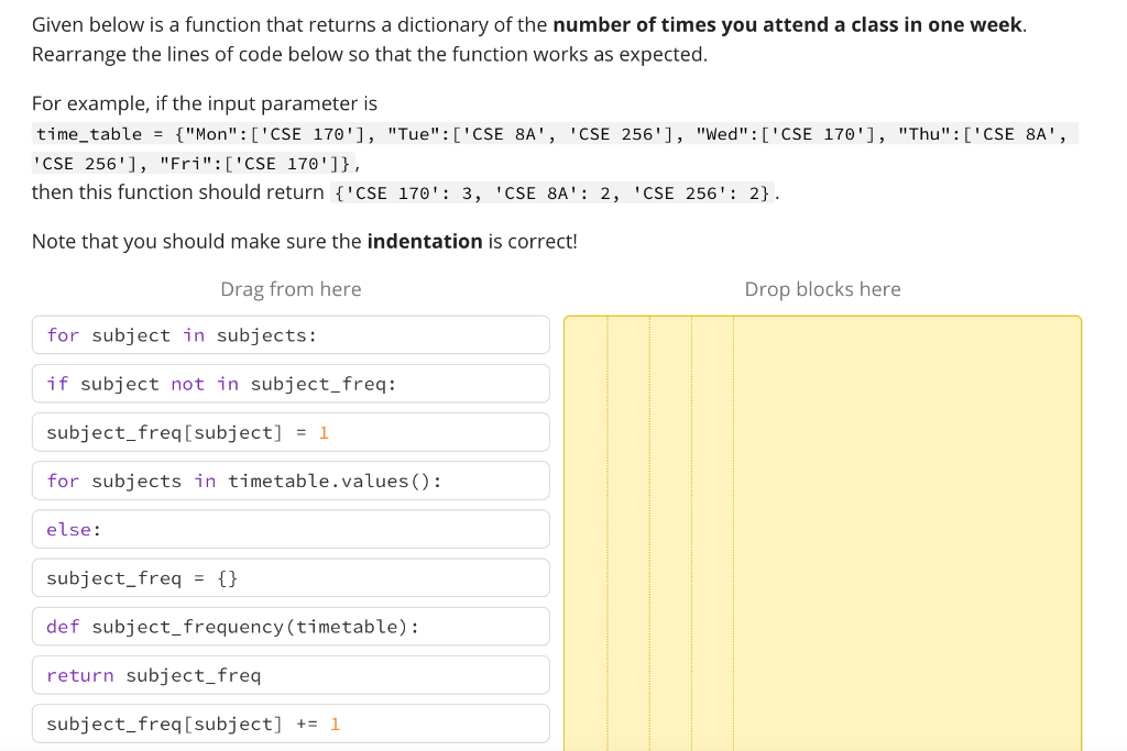 Given Below Is A Function That Returns A Dictionary Of The Number Of Times You Attend A Class In One Week Rearrange The 1