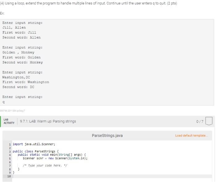 9 7 Lab Warm Up Parsing Strings 1 Prompt The User For A String That Contains Two Strings Separated By A Comma 1 Pt 2