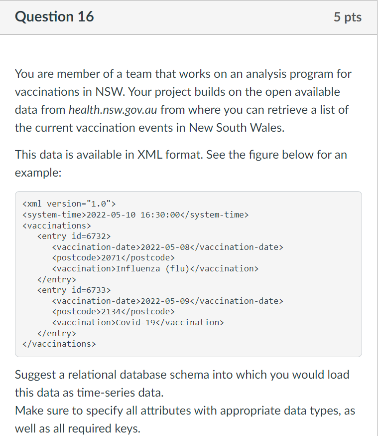 Question 16 5 Pts You Are Member Of A Team That Works On An Analysis Program For Vaccinations In Nsw Your Project Build 1