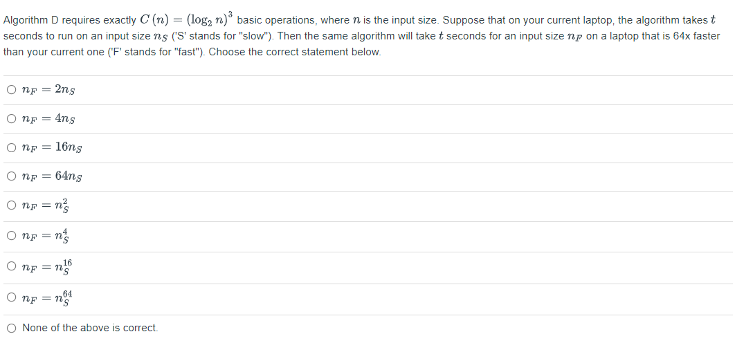 Algorithm D Requires Exactly C N Log N Basic Operations Where Is The Input Size Suppose That On Your Current L 1