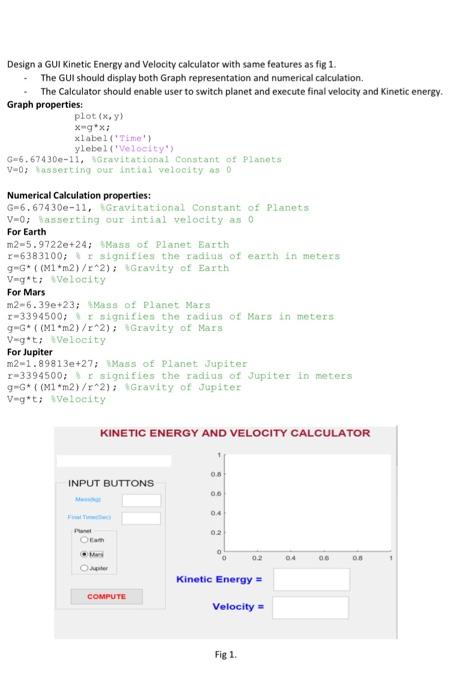 Design A Gui Kinetic Energy And Velocity Calculator With Same Features As Fig 1 The Gui Should Display Both Graph Rep 1