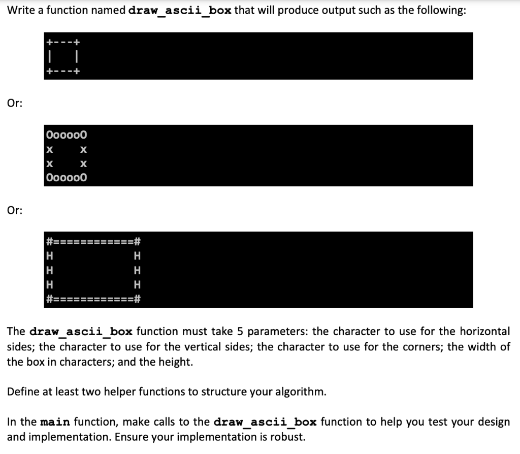 Write A Function Named Draw Ascii Box That Will Produce Output Such As The Following Ooooo0 X X X X 000000 1