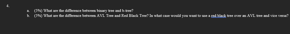 A 5 What Are The Difference Between Binary Tree And B Tree B 5 What Are The Difference Between Avl Tree And Red 1