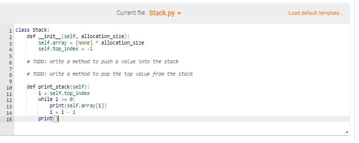 10 8 Lab Implement A Stack Using An Array Given Main Py Complete The Stack Class In Stack Py By Writing The Push And 2