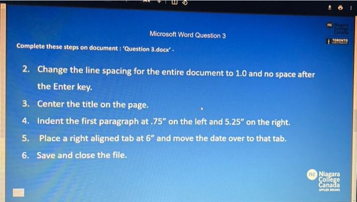Microsoft Word Question 3 Complete These Steps On Document Question 3 Docx 2 Change The Line Spacing For The Entire 1