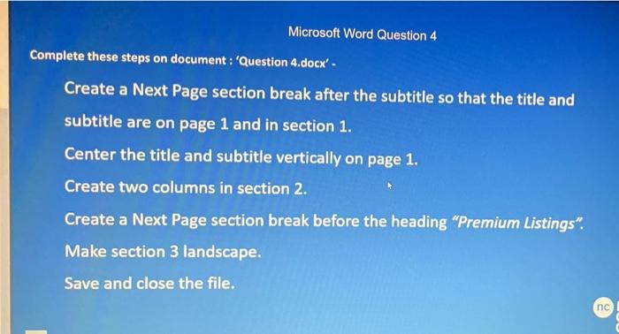 Microsoft Word Question 4 Complete These Steps On Document Question 4 Docx Create A Next Page Section Break After T 1