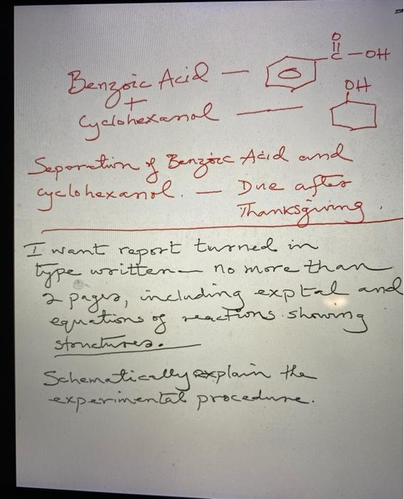 0 0 Oh Oh Benzoic Acid Cyclohexanal Seporation Of Benzoic Acid And Cyclohexanol Due After Thanksgiving I Want Report T 1
