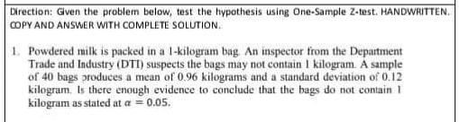 Direction Given The Problem Below Test The Hypothesis Using One Sample Z Test Handwritten Copy And Answer With Compl 1