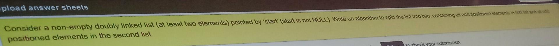 Pload Answer Sheets Consider A Non Empty Doubly Linked List At Least Two Elements Pointed By Start Start Is Not Nul 1
