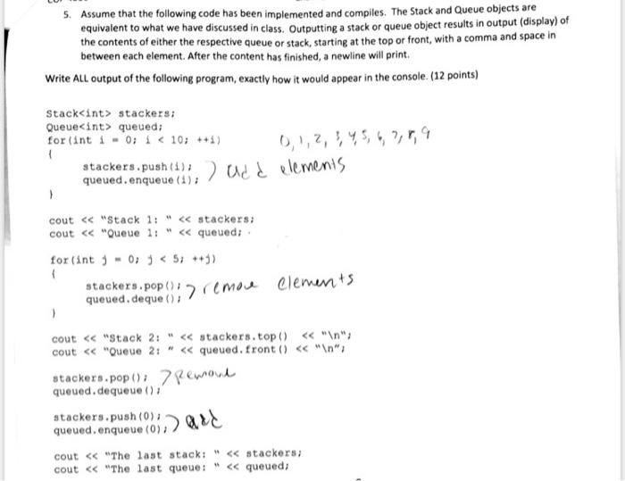 5 Assume That The Following Code Has Been Implemented And Compiles The Stack And Queue Objects Are Equivalent To What 1