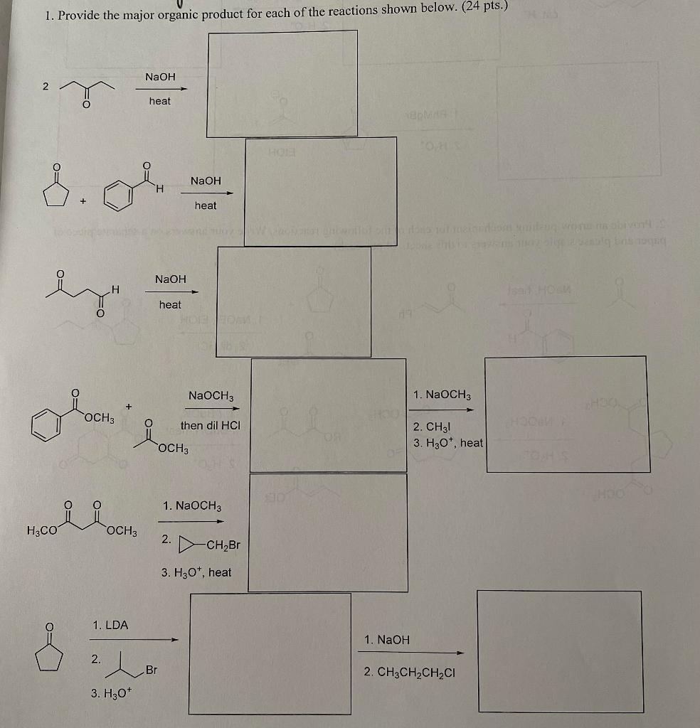 1 Provide The Major Organic Product For Each Of The Reactions Shown Below 24 Pts Naoh Heat Naoh Heat To Robi Naoh 1