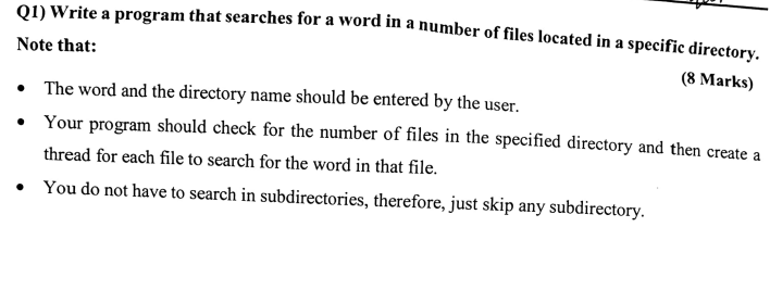 Q1 Write A Program That Searches For A Word In A Number Of Files Located In A Specific Directory Note That 8 Marks 1