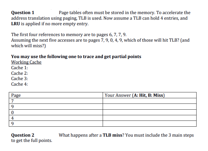 Question 1 Page Tables Often Must Be Stored In The Memory To Accelerate The Address Translation Using Paging Tlb Is Us 1