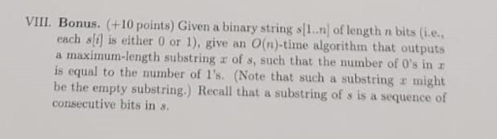 Viii Bonus 10 Points Given A Binary String S 1 N Of Length N Bits I E Each S I Is Either 0 Or 1 Give An O N 1