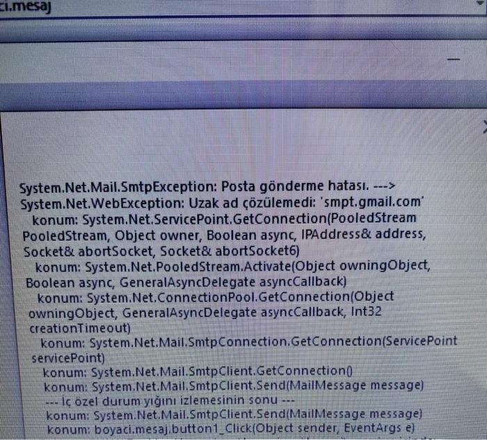 I Mesaj System Net Mail Smtpexception Posta Gonderme Hatasi System Net Webexception Uzak Ad Cozulemedi Smpt Gm 1