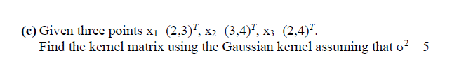 Answer With Kernel Method Machine Learning 1
