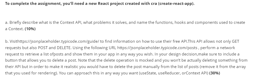 To Complete The Assignment You Ll Need A New React Project Created With Cra Create React App A Briefly Describe Wha 1