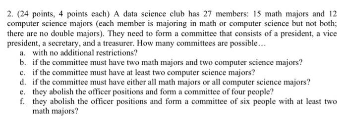 2 24 Points 4 Points Each A Data Science Club Has 27 Members 15 Math Majors And 12 Computer Science Majors Each Me 1