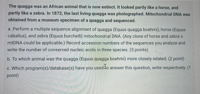 The Quagga Was An African Animal That Is Now Extinct It Looked Partly Like A Horse And Partly Like A Zebra In 1872 T 1