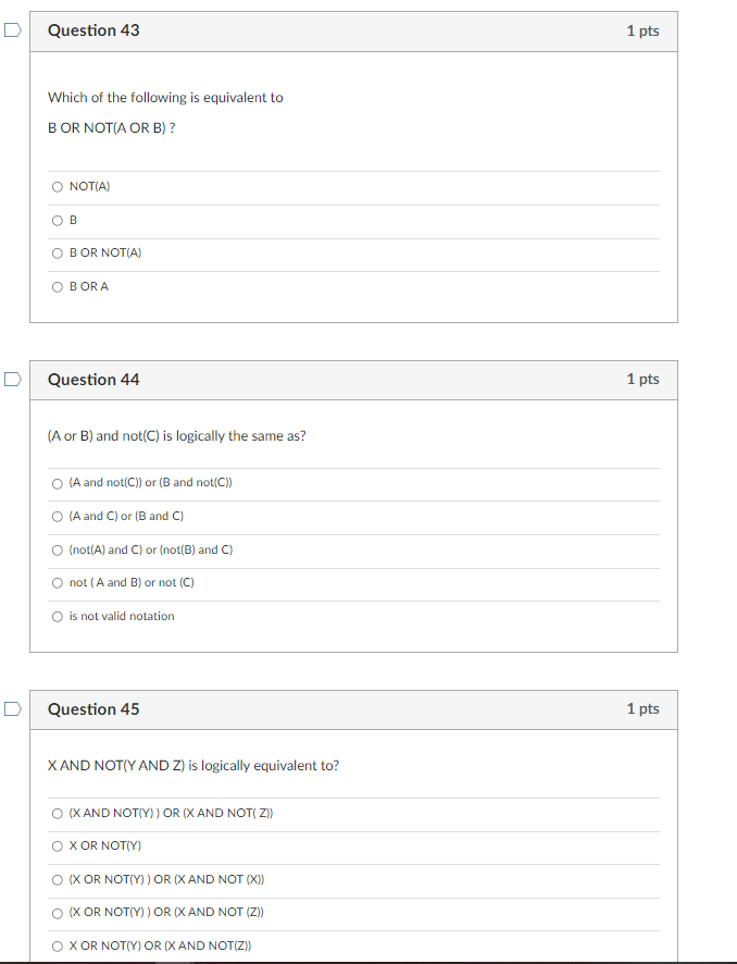 D Question 43 Which Of The Following Is Equivalent To B Or Not A Or B O Not A Ob O B Or Not A O Bora Question 44 A 1