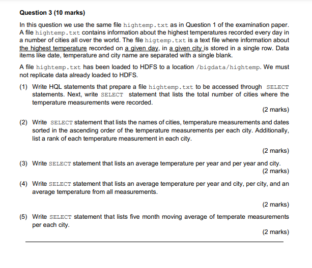 Question 3 10 Marks In This Question We Use The Same File Hightemp Txt As In Question 1 Of The Examination Paper A Fi 1