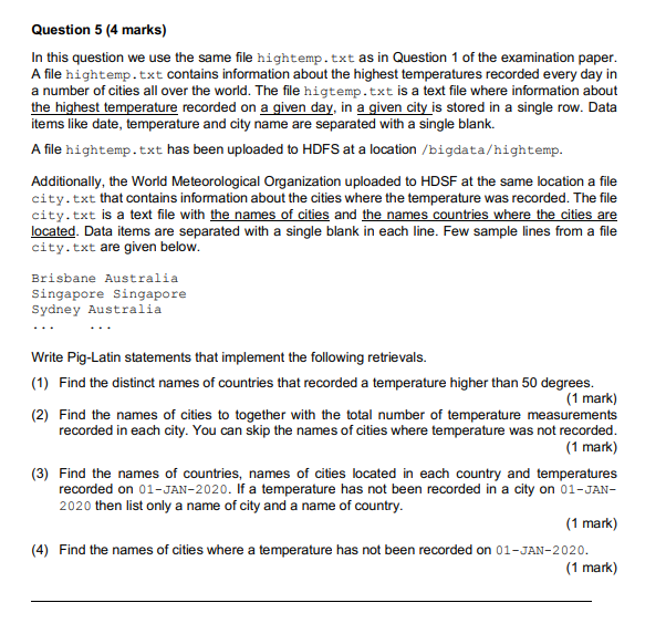 Question 5 4 Marks In This Question We Use The Same File Hightemp Txt As In Question 1 Of The Examination Paper A Fil 1