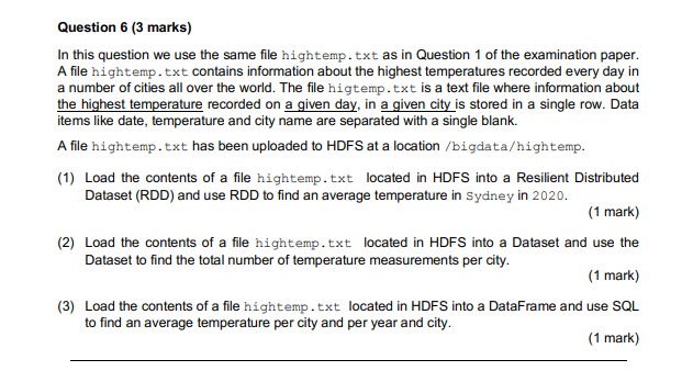 Question 6 3 Marks In This Question We Use The Same File Hightemp Txt As In Question 1 Of The Examination Paper A Fil 1