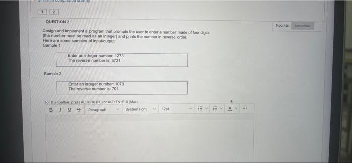 Sight Atatus 2 Question 2 Design And Implement A Program That Prompts The User To Enter A Number Made Of Four Digits Th 1