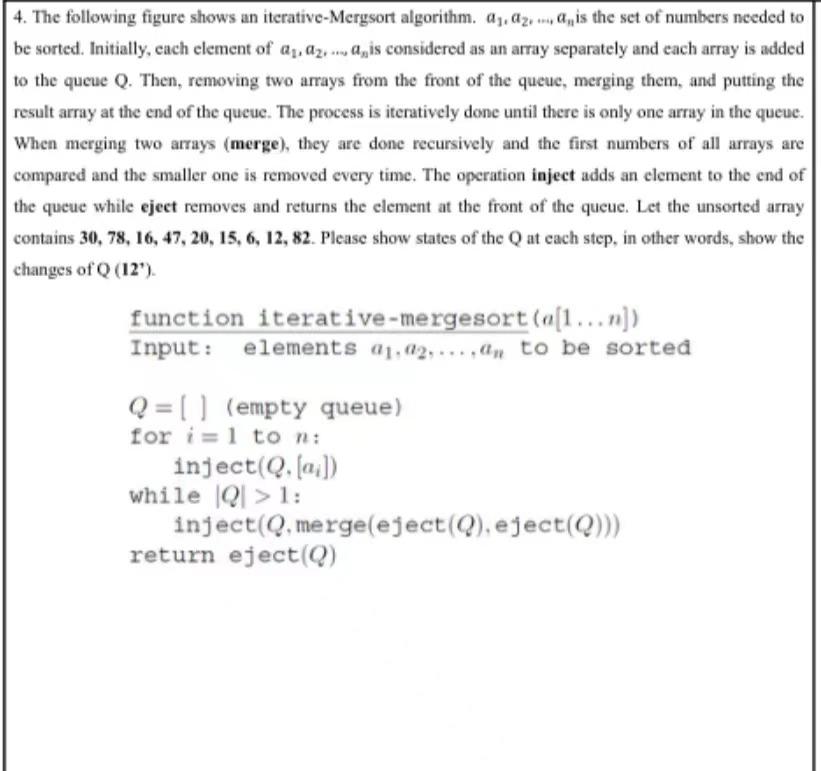 4 The Following Figure Shows An Iterative Mergsort Algorithm A Az A Is The Set Of Numbers Needed To Be Sorted Ini 1
