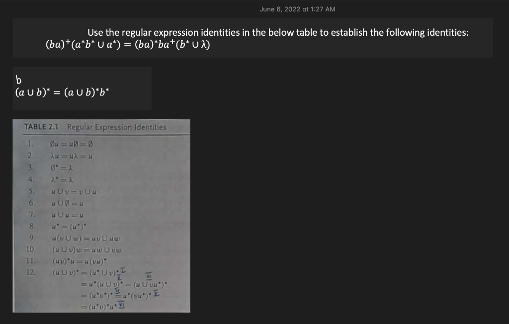 June 6 2022 At 1 27 Am Use The Regular Expression Identities In The Below Table To Establish The Following Identities 1