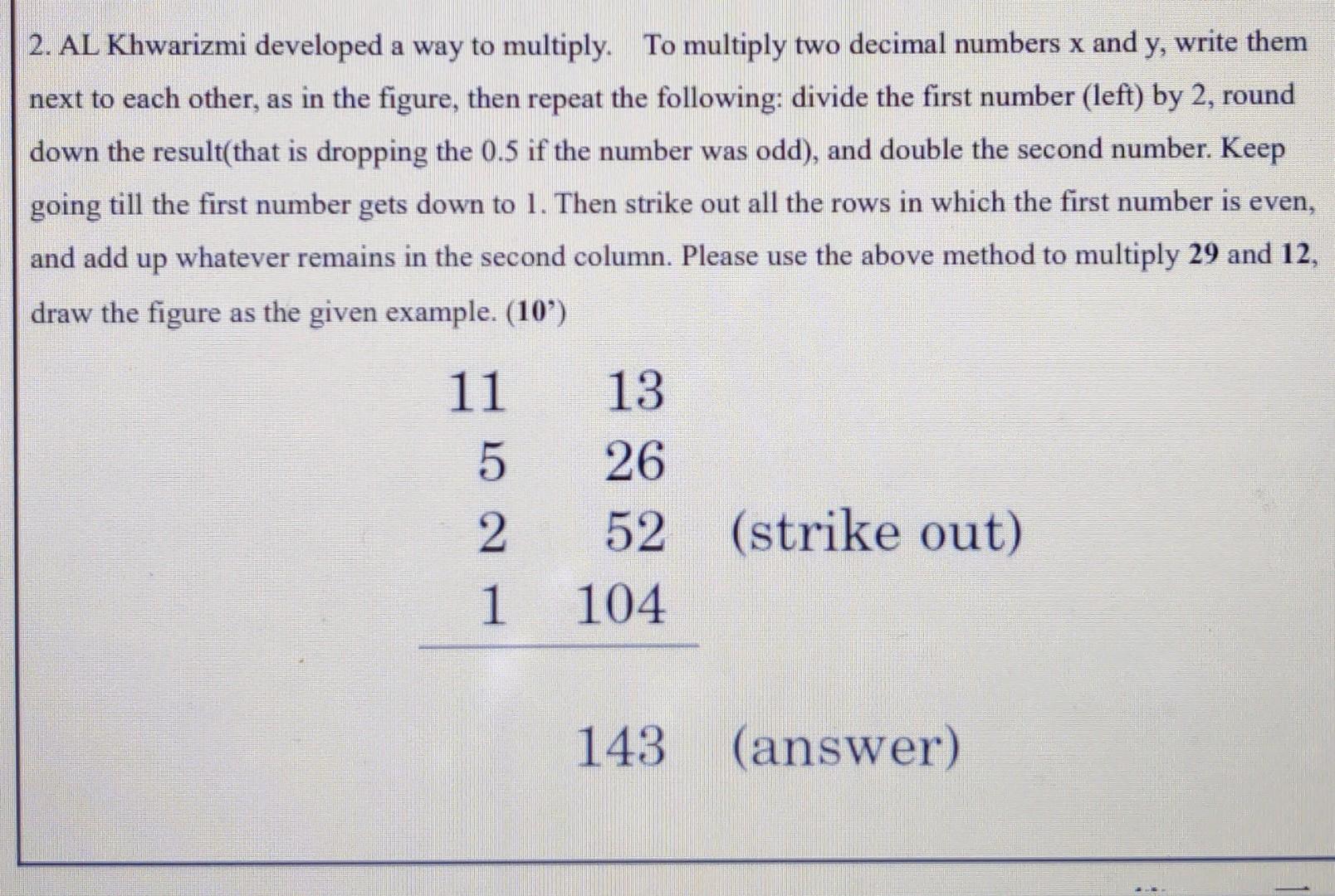 2 Al Khwarizmi Developed A Way To Multiply To Multiply Two Decimal Numbers X And Y Write Them Next To Each Other As 1