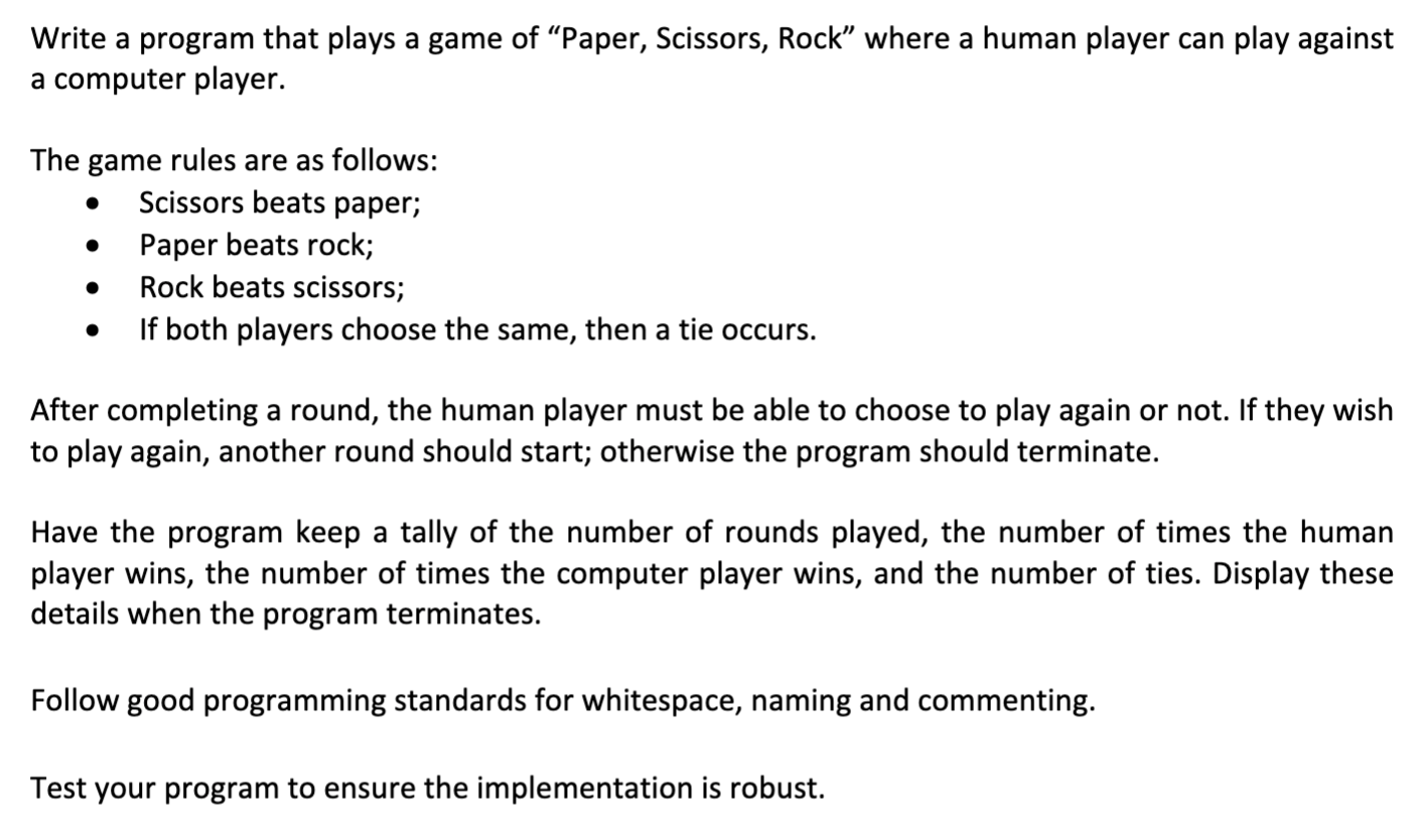 Write A Program That Plays A Game Of Paper Scissors Rock Where A Human Player Can Play Against A Computer Player Th 1