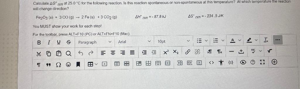 Calculate A Gorxn At 25 0 C For The Following Reaction Is This Reaction Spontaneous Or Non Spontaneous At This Tempera 1