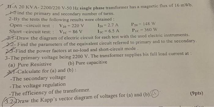 11 A 20 Kva 2200 220 V 50 Hz Single Phase Transformer Has A Magnetic Flux Of 16 Mwb Find The Primary And Secondary Numb 1