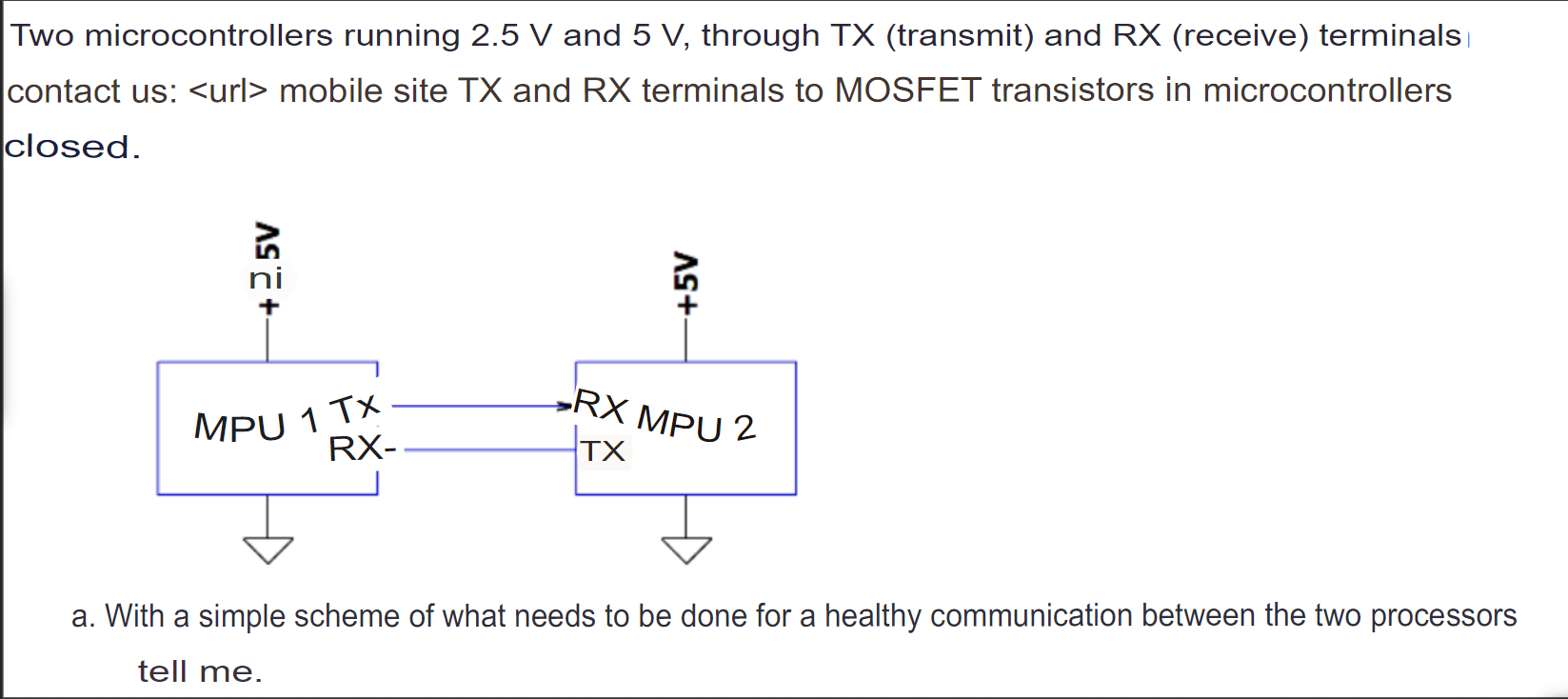 Two Microcontrollers Running 2 5 V And 5 V Through Tx Transmit And Rx Receive Terminals Contact Us Url Mobile 1