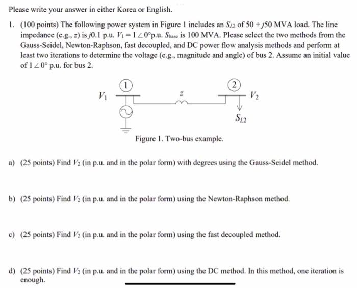 Please Write Your Answer In Either Korea Or English 1 100 Points The Following Power System In Figure 1 Includes An 1