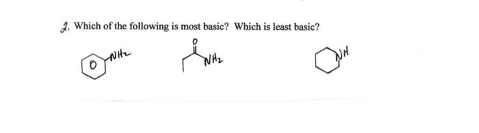 2 Which Of The Following Is Most Basic Which Is Least Basic Nh2 O Wh 1