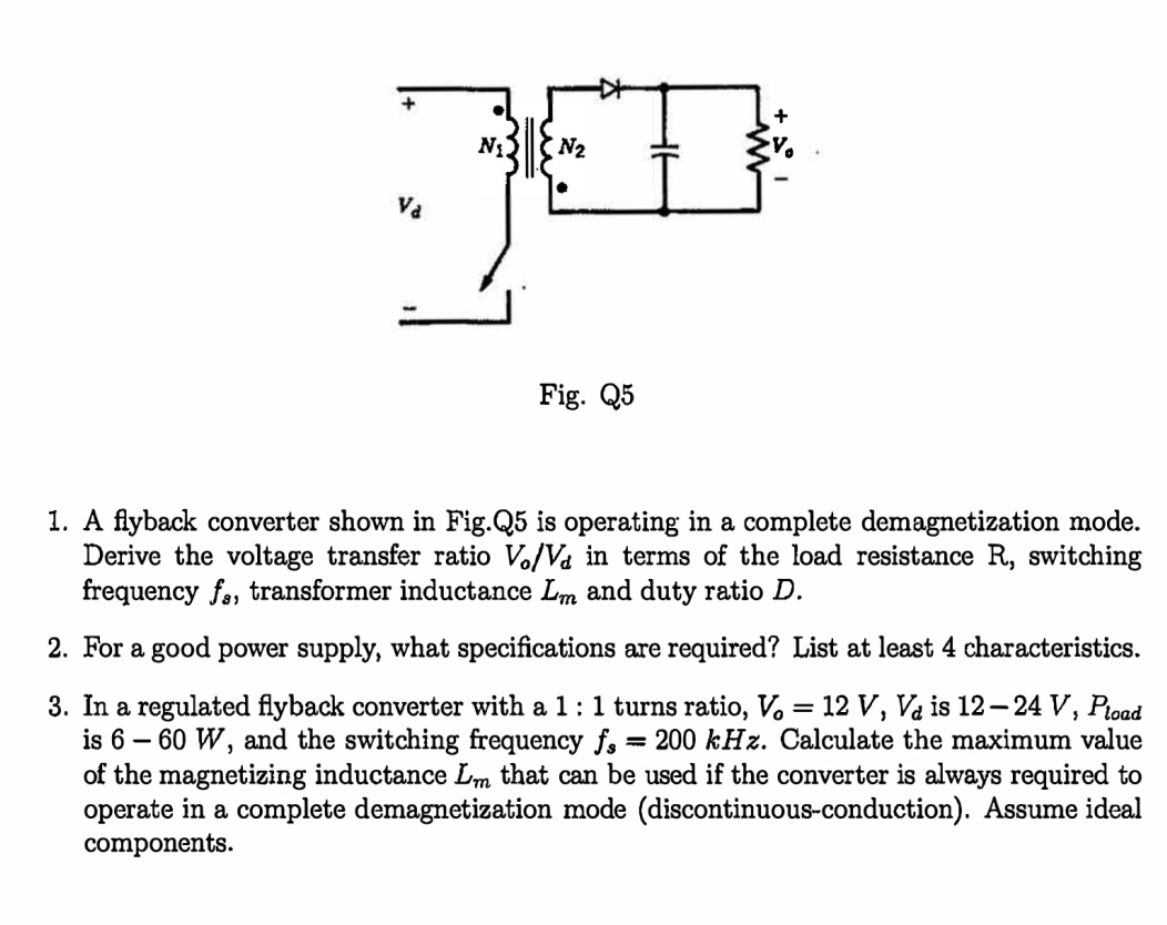N N 30 Va Fig Q5 1 A Flyback Converter Shown In Fig Q5 Is Operating In A Complete Demagnetization Mode Derive T 1