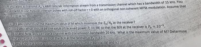 Let You Want To Transmit R 4800 Bits Sec Information Stream From A Transmission Channel Which Has A Bandwidth Of 15 Khz 1
