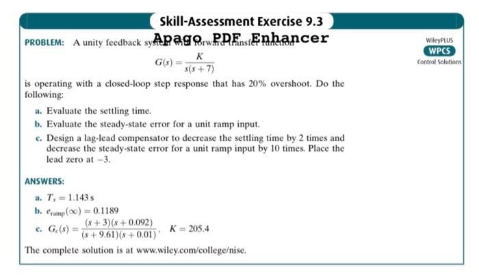 Skill Assessment Exercise 9 3 Problem A Unity Feedback Syapagorwprenenhancer K G S S S 7 Is Operating With A Closed L 1