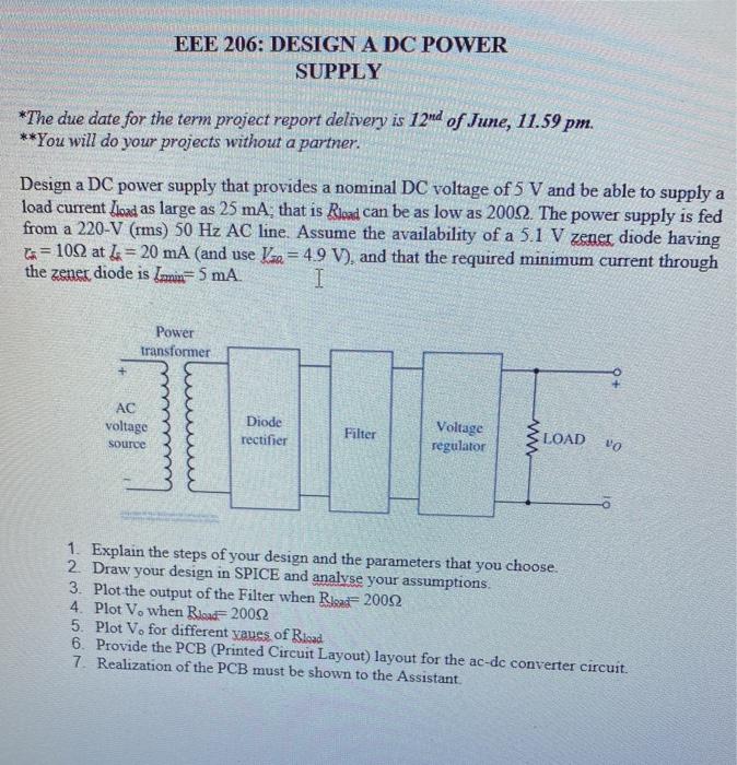 Eee 206 Design A Dc Power Supply The Due Date For The Term Project Report Delivery Is 12nd Of June 11 59 Pm You Wi 1