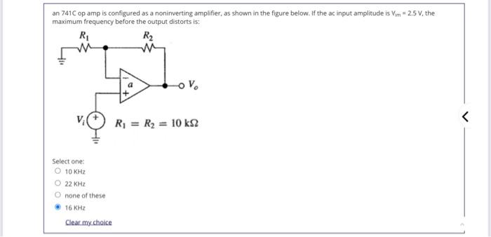 An 741c Op Amp Is Configured As A Noninverting Amplifier As Shown In The Figure Below If The Ac Input Amplitude Is Vm 1