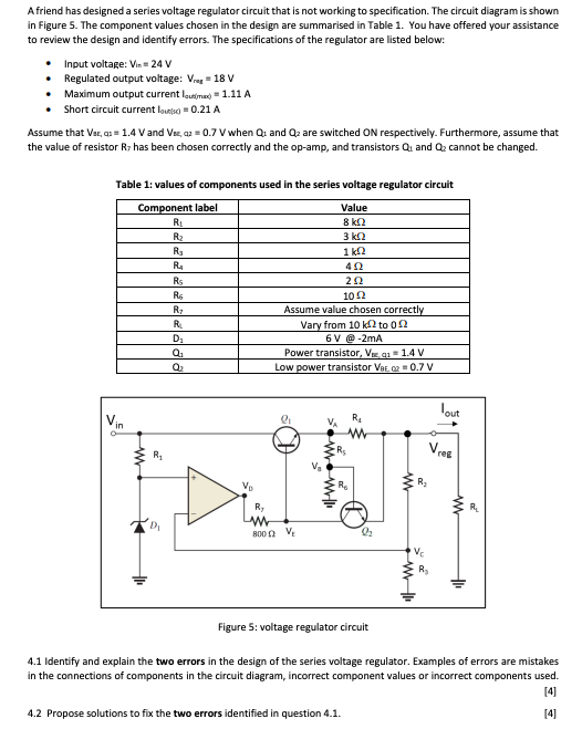 A Friend Has Designed A Series Voltage Regulator Circuit That Is Not Working To Specification The Circuit Diagram Is Sh 1