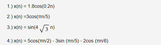 Determine The Frequency And Say Whether Or Not Each Of The Following Signals Is Periodic In Case A Signal Is Periodic 1