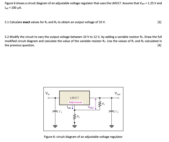 Figure 6 Shows A Circuit Diagram Of An Adjustable Voltage Regulator That Uses The Lm317 Assume That Vref 1 25 V And L 1